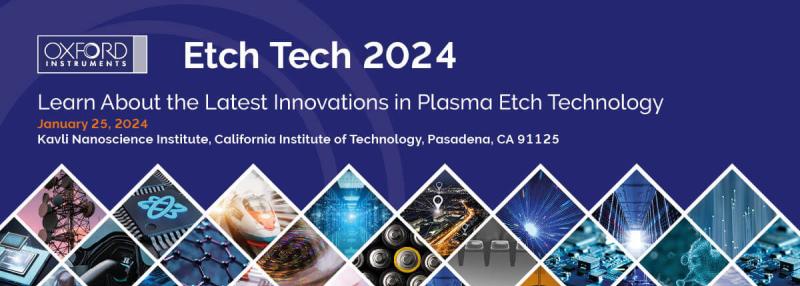 Workshop: Latest Innovations in Plasma Etch Technology at Kavli Nanoscience Institute