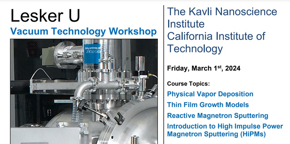 Kavli Nanoscience Institute is co-hosting a one-day workshop on Vacuum Technologies with Kurt J. Lesker Company